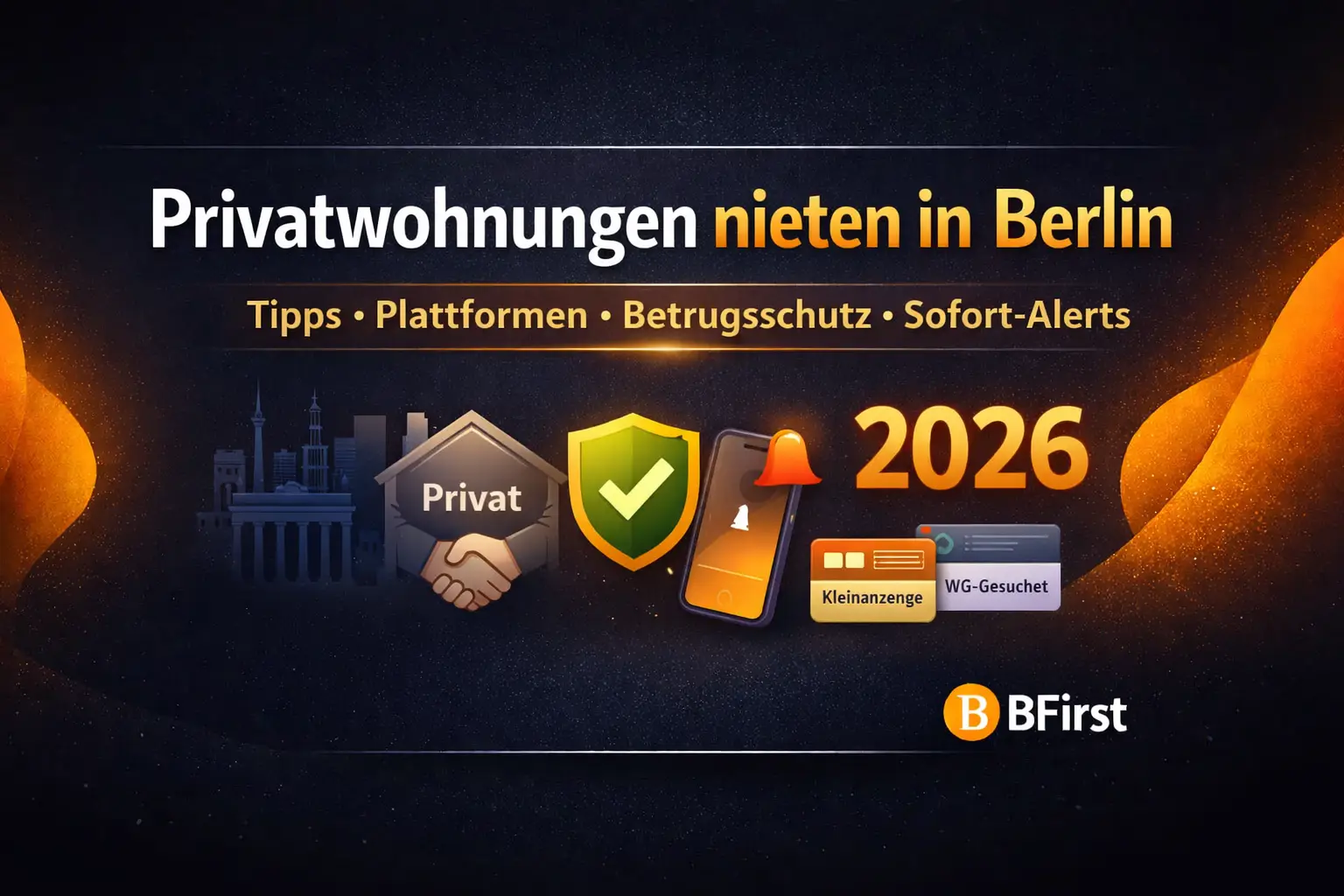 Privatwohnungen mieten in Berlin: Plattformen, Betrugsschutz und Strategie